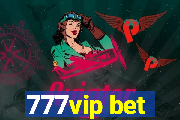 777vip bet